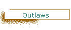 Outlaws