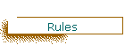 Rules